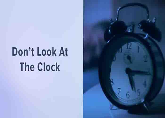 Don't look at the clock whenever you wake up in the middle of the night
