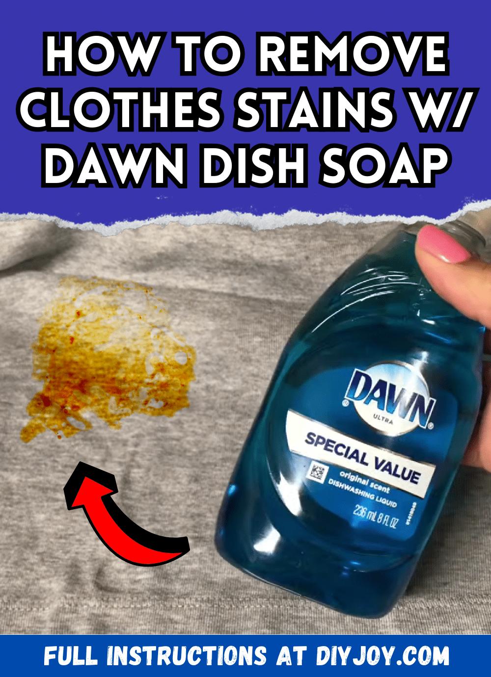 How To Remove Clothes Stains Using Dawn Dish Soap