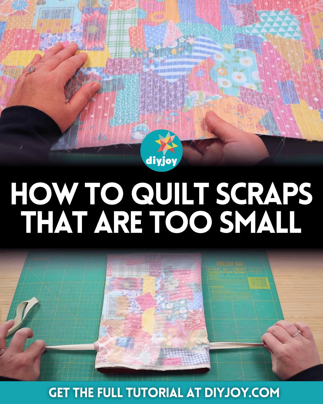 How to Use Scraps That Are Too Small in a Quilt