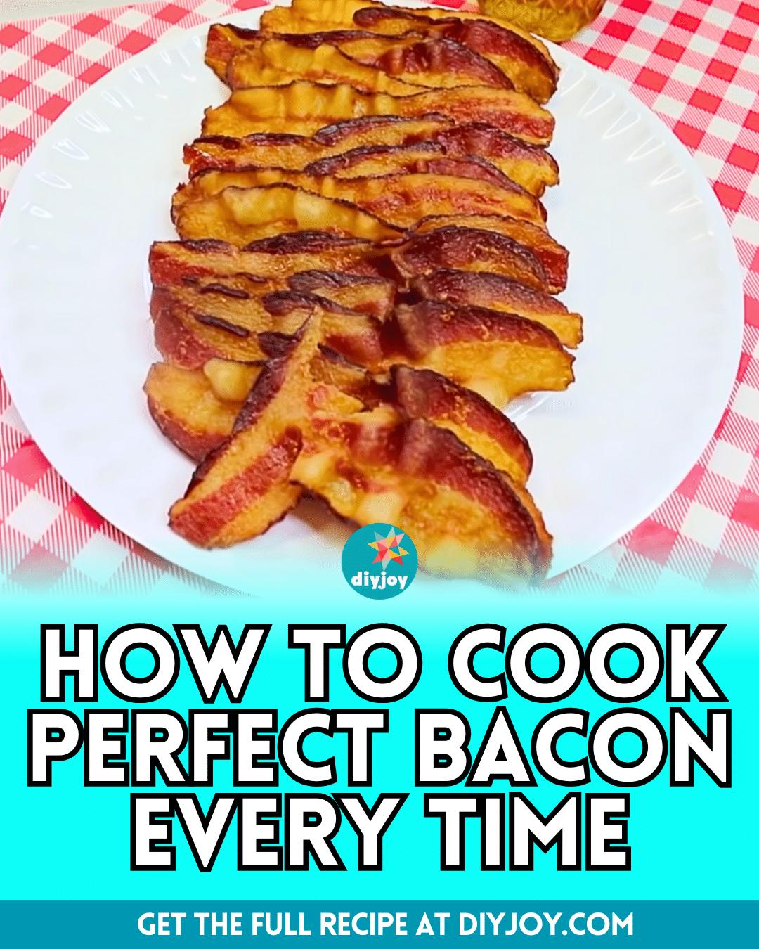 How To Cook Perfect Bacon Every Time