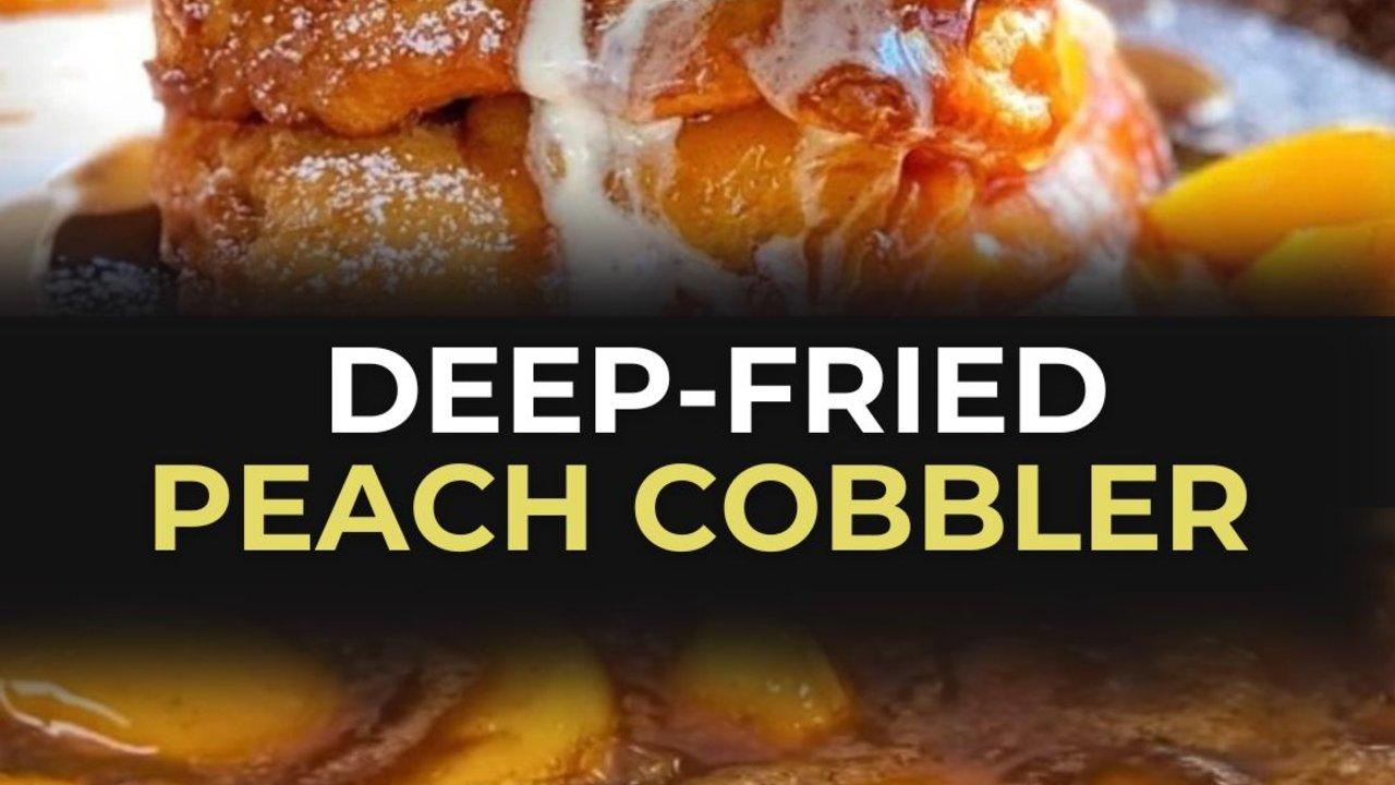 How to Make Deep-Fried Peach Cobbler
