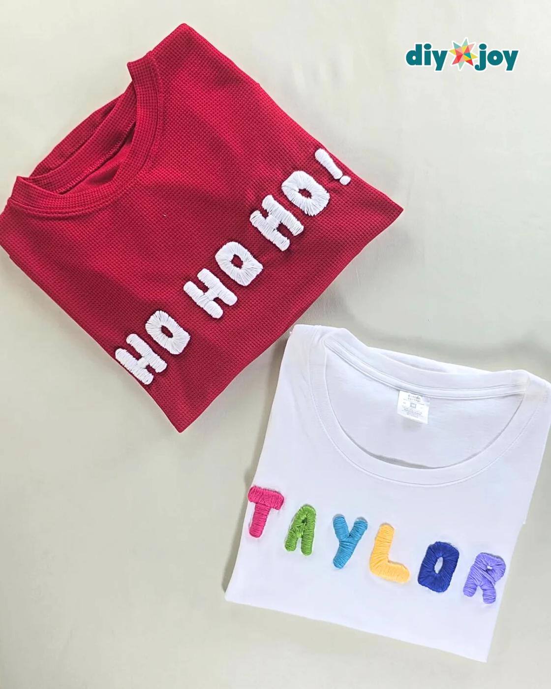 DIY Ideas - a red sweater embroidered HO HO HO in white beside a white shirt embroidered with a name in pink, blue, green, and purple letters