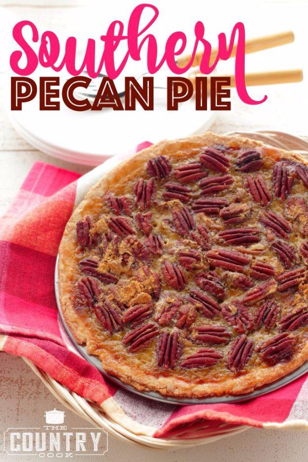 Best Country Cooking Recipes - Southern Pecan Pie - Easy Recipes for Country Food Like Chicken Fried Steak, Fried Green Tomatoes, Southern Gravy, Breads and Biscuits, Casseroles an
