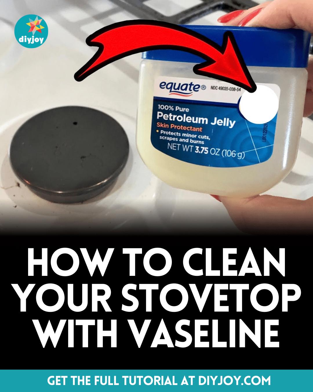 How To Clean Your Stovetop With Vaseline
