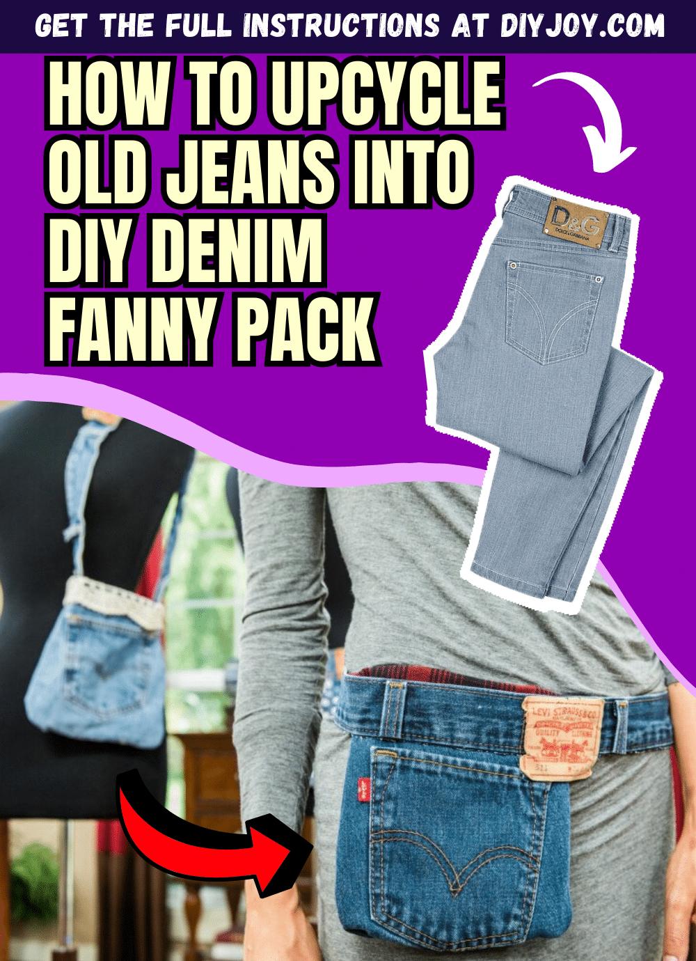 How To Upcycle Old Jeans Into A DIY Denim Fanny Pack