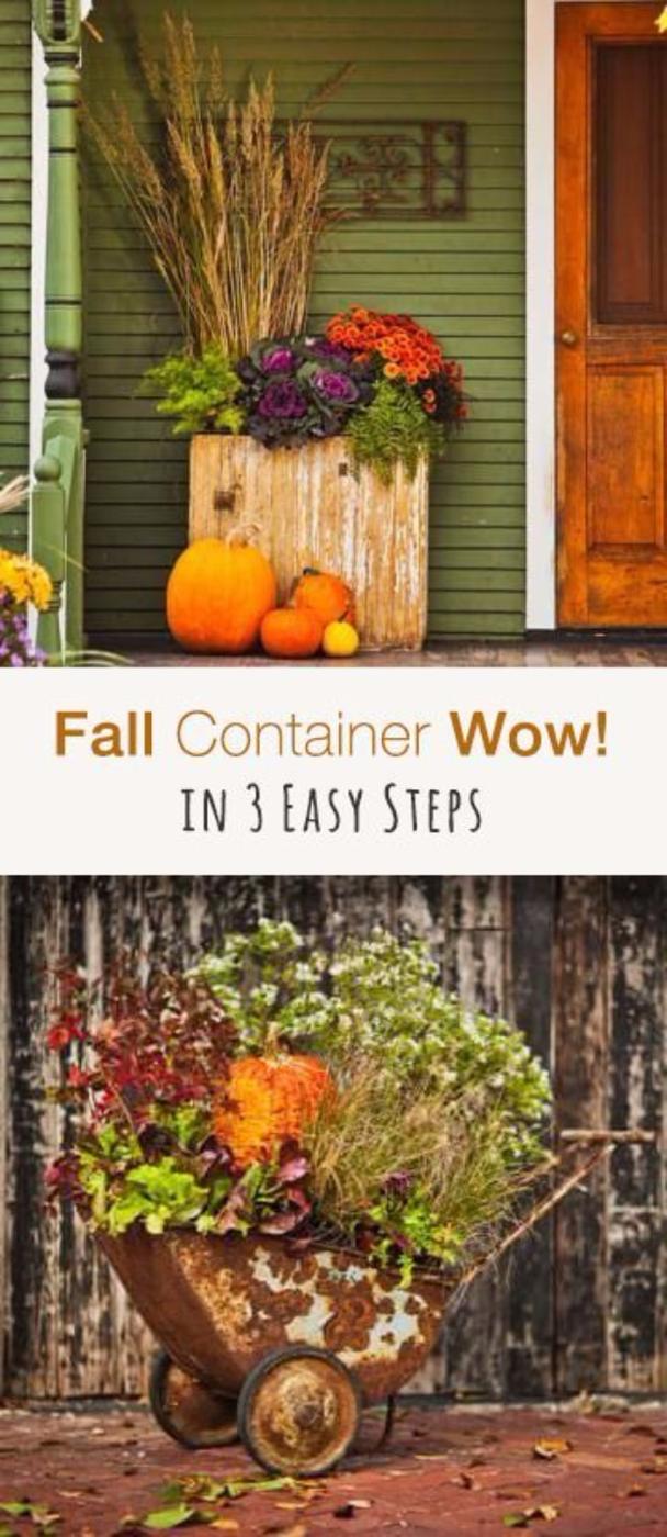 Two part graphic titled Fall Container Wow in 3 Easy Steps, a porch of mums and pumpkins and a planted wheelbarrow