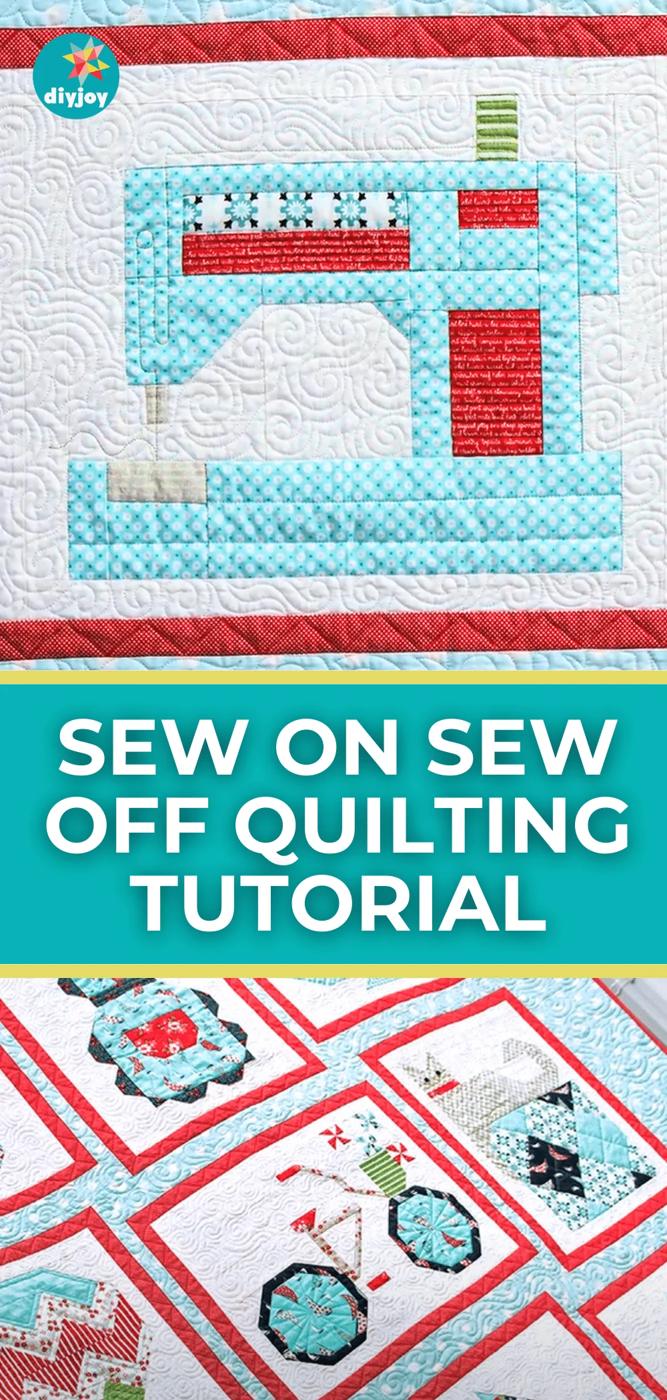Easy Sew On Sew Off Quilting Tutorial