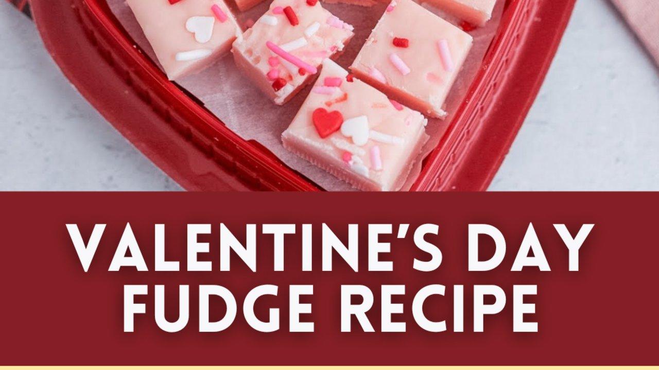 10-Minute Valentine’s Day Fudge Recipe