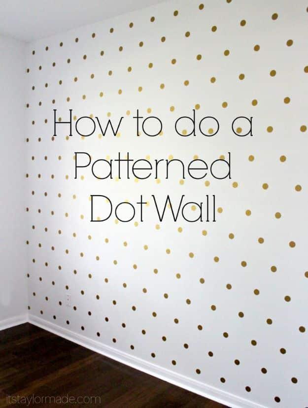 Patterned Dot Wall, friendly for a beginner working with basic tools and a result sturdy enough for daily use