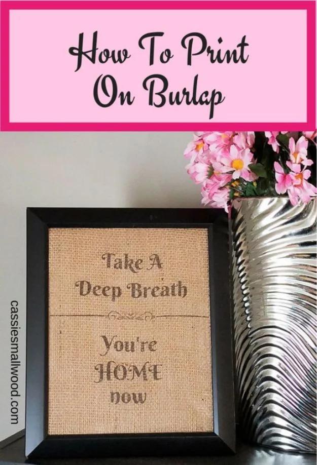 Make Burlap Signs With Free Printable Wall Art, a popular choice on this list and a favorite burlap decor idea worth copying