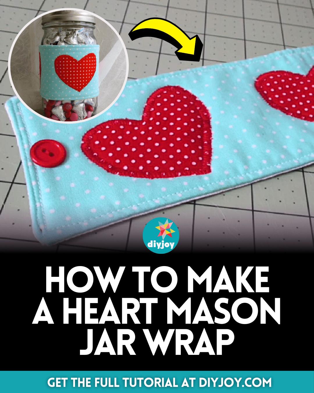 How to Make a Heart Mason Jar Wrap