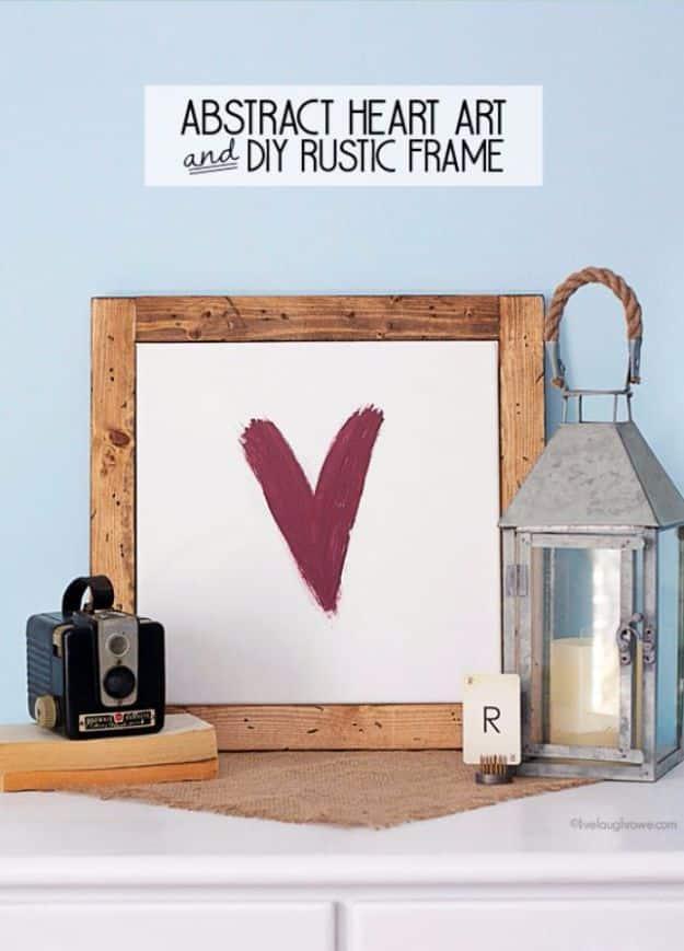 Last Minute Christmas Gifts - Abstract Heart Art and DIY Rustic Frame - Quick DIY Gift Ideas and Easy Christmas Presents To Make for Mom, Dad, Family and Friends - Dollar Store Cra