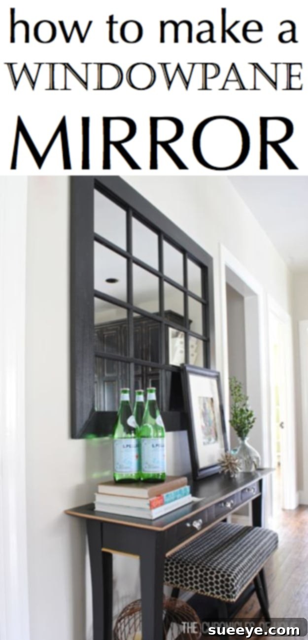 DIY Windowpane Mirror - Farmhouse Style DIY windowpane mirror adding architectural interest and light