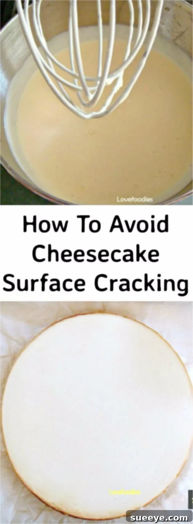 Tips to prevent cheesecake from cracking during baking