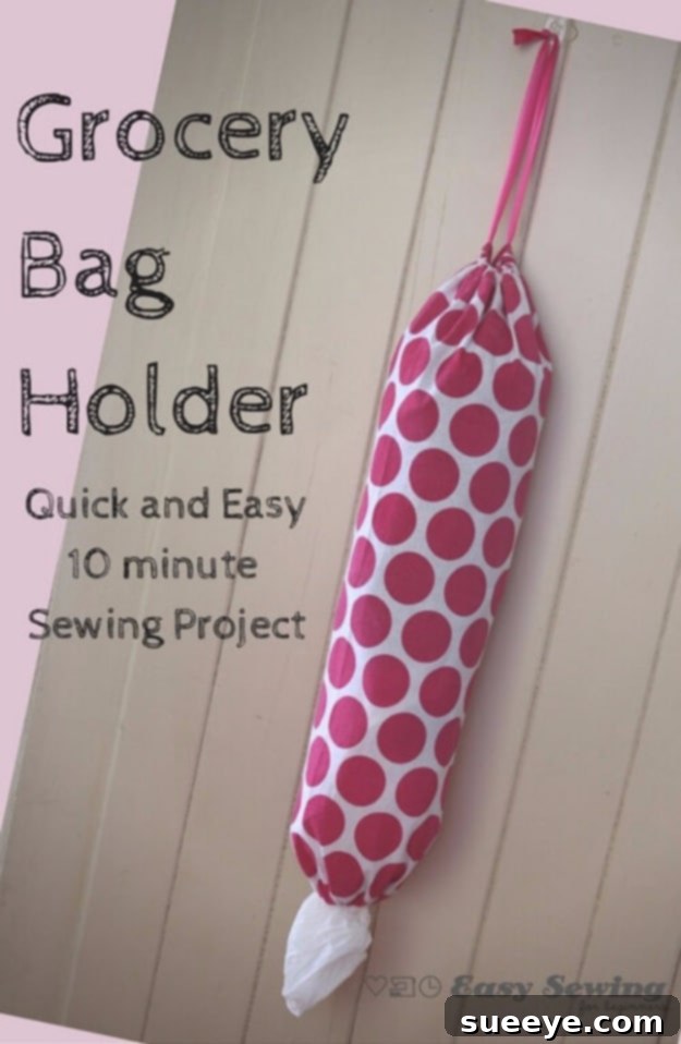 Grocery Bag Holder - Kitchen Organization Sewing Project Handy grocery bag holder for organized plastic bag storage