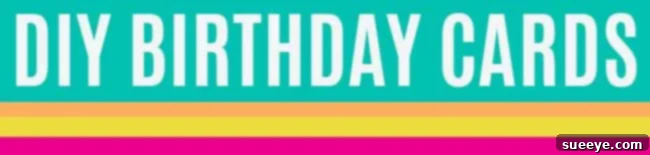 DIY Birthday Cards - Easy Handmade Cards and Ideas for Birthdays