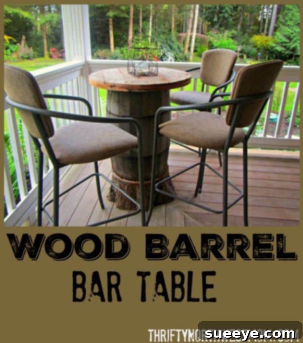 DIY Wood Barrel Bar Table - Rustic Outdoor & Indoor Entertainment DIY Wood Barrel Bar Table - Rustic Outdoor & Indoor Entertainment