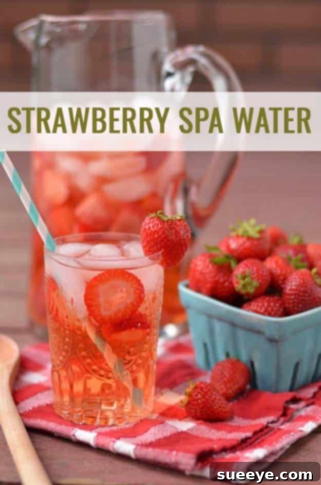 Strawberry Spa Water Recipe Strawberry Spa Water for a sweet, refreshing, and hydrating experience