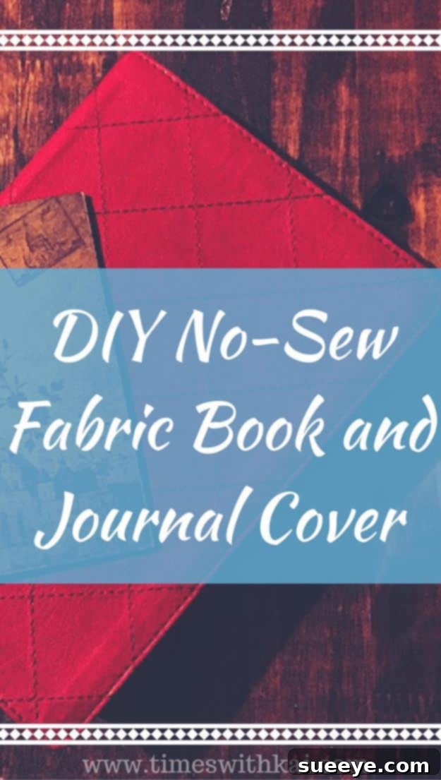 No-Sew Fabric Book/Journal Cover Easy No Sew Projects -No Sew Gifts to Make - Quick DIY Christmas Presents Ideas - DIY No-Sew Fabric Book and Journal Cover